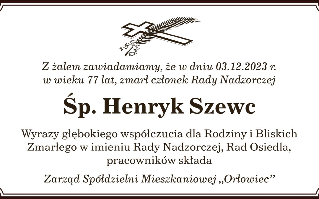 Zmarł członek Rady Nadzorczej Spółdzielni Mieszkaniowej „Orłowiec”