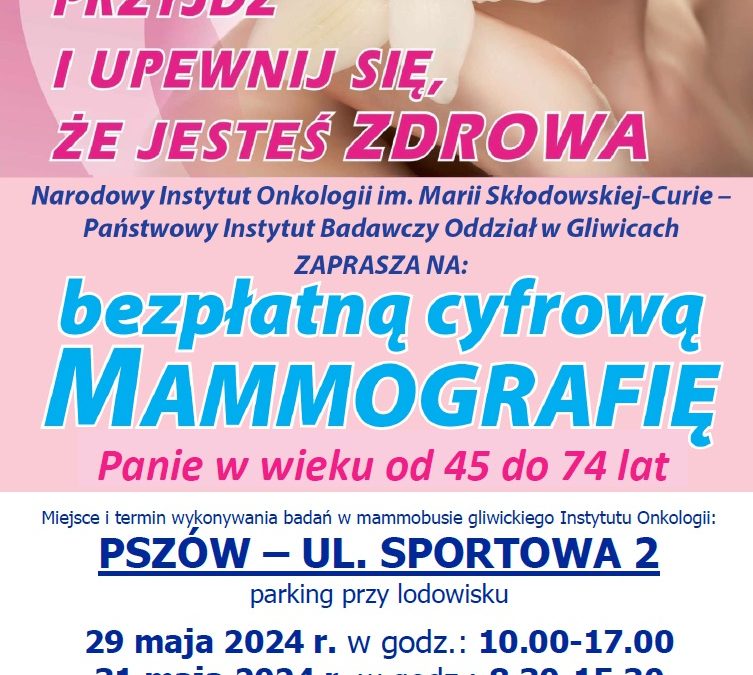 Bezpłatna cyfrowa mammografia w Pszowie dla Pań w wieku od 45 do 74 lat