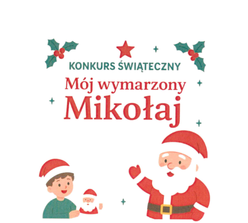 KONKURS ŚWIĄTECZNY „Mój wymarzony Mikołaj” – radość, twórczość i wyjątkowe prace najmłodszych
