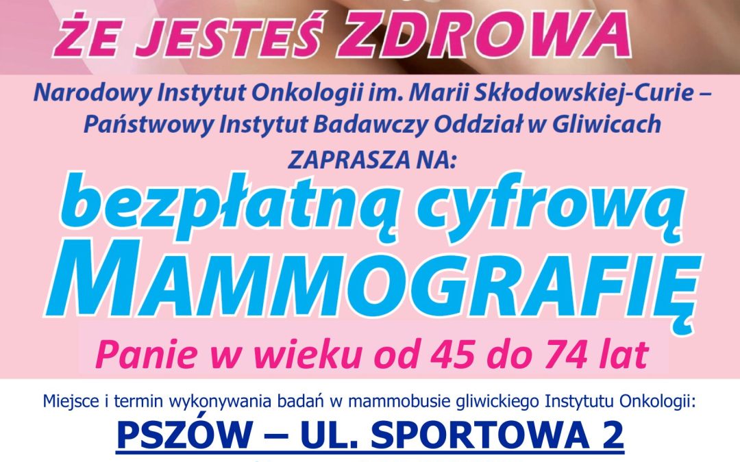 Bezpłatna cyfrowa mammografia w Pszowie dla Pań – 09.11.2026r oraz 10.11.2026r